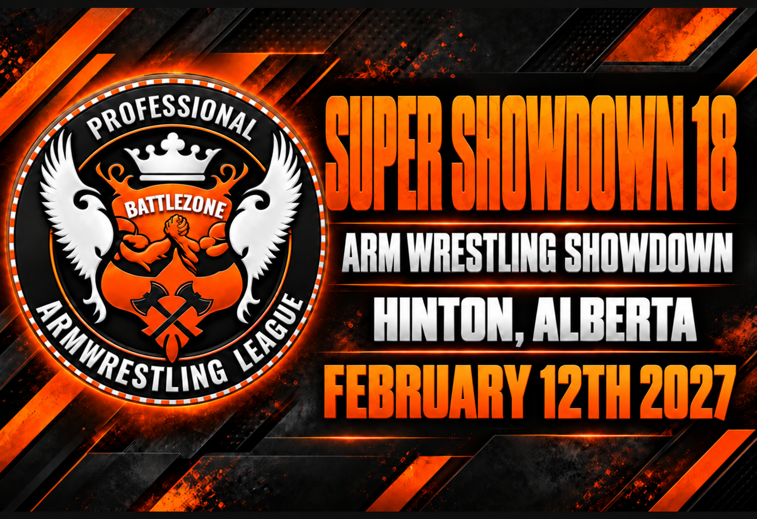 Super Showdown 18 — Hinton, Alberta — February 12th, 2027
